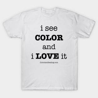 I See Color T-Shirt